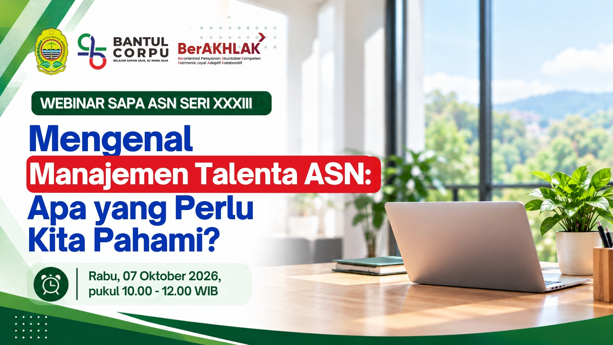Webinar SAPA ASN Seri XXXIII - Mengenal Manajemen Talenta ASN: Apa yang Perlu Kita Pahami?